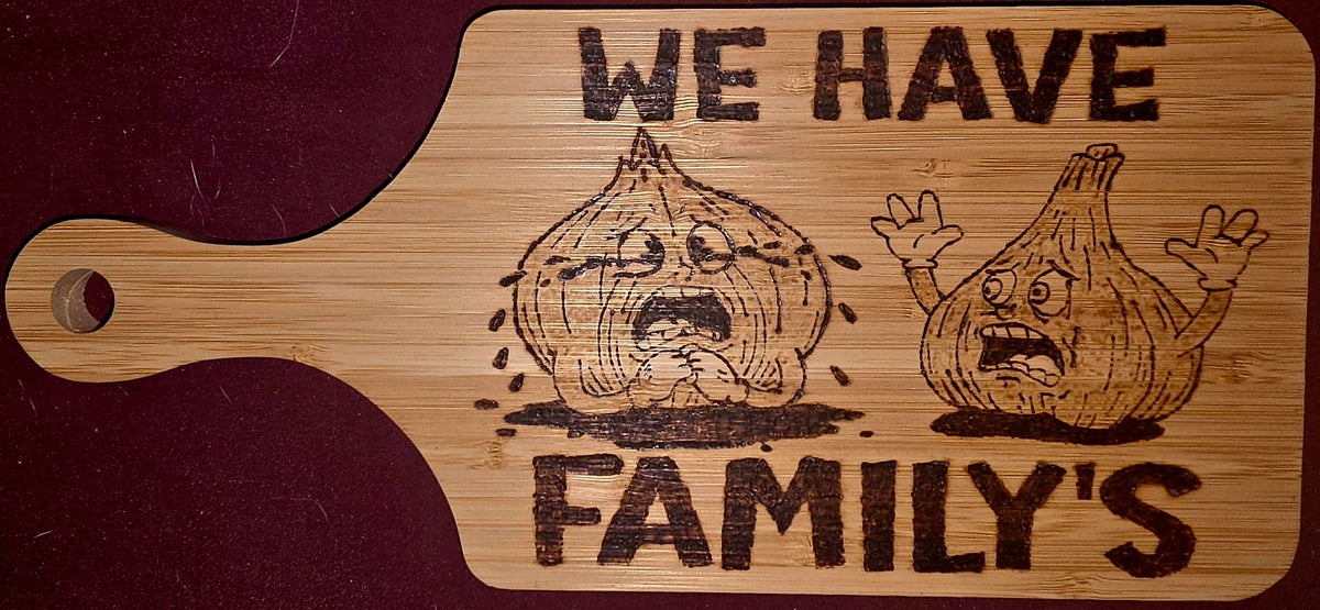 “We Have Family’s” Hand-Burned Bamboo Cutting Board